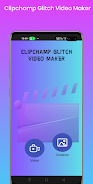 Clipchampion GlitchVideo Maker স্ক্রিনশট 3