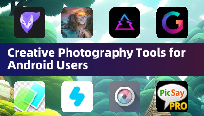 Android kullanıcıları için yaratıcı fotoğrafçılık araçları