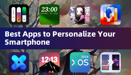 Best Apps to Personalize Your Smartphone