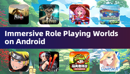 Android平台的沉浸式角色扮演世界