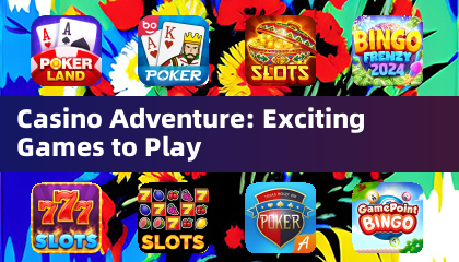 Pakikipagsapalaran sa Casino: Nakatutuwang mga laro upang i -play