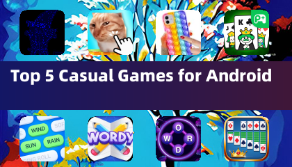 Top 5 Casual Games for Android