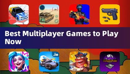 Best Multiplayer Games to Play Now