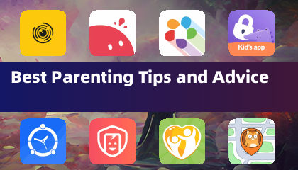 Best Parenting Tips and Advice