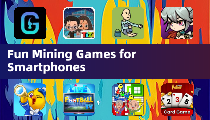 Fun Mining Games for Smartphones