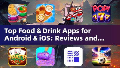 Top Food & Drink Apps for Android & iOS: Reviews and Comparisons